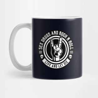 Sex, Drugs & Rock N' Roll Mug